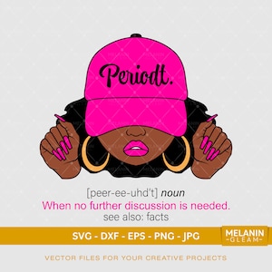 Periodt Definizione Donna 2, melanina, nero donna svg, afro donna svg, black girl magic, Periodt Definizione svg