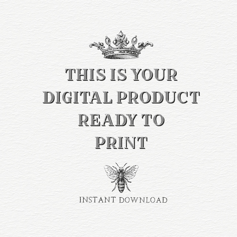 K&ouml;nnte beinhalten: Ein digitales Produkt, das zum Ausdrucken bereit ist, mit einer Illustration einer Krone und einer Biene. Der Text lautet "Dies ist Ihr digitales Produkt, das zum Ausdrucken bereit ist. Sofortiger Download."