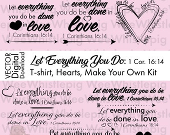 1 Corinzi 16:14 Versetto della Bibbia Christian Valentine Download digitale Christian Vector Art svg, ai, png, jpg, pdf Commerciale, Personale