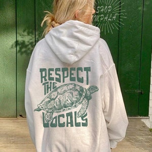Turtle Surf Hoodie Respect The Locals Shirt Beach Bum Hoodie Trendy Sweatshirts Gift to Surfer Clothing