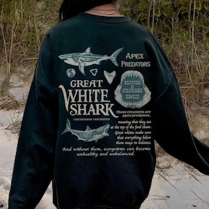 Great white Crewneck Sweatshirt Shark Lovers gift Shirt characteristics of the Great white shark Protect the Sharks Gift Save The Oceans
