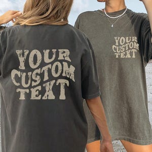 Custom Comfort Colors Shirt, Personalized Text Shirt , Custom Wavy Text Shirt, Personalized T-Shirt, Custom Shirt, Custom Birthday Gift