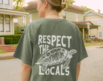 Respect The locals T shirt Sea Turtle Shirt Aesthetic Ocean Shirt Turtle printing front and back Protect The Oceans Tee