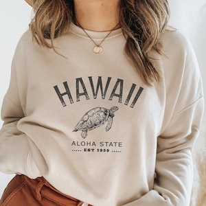 Hawaii Sweatshirt | Aloha State Shirt | Hawaiian gift | Hawaii Crewneck Gift | Hawaii Turtle Pullover Jumper | Maui Oahu Long Sleeve Hoodie