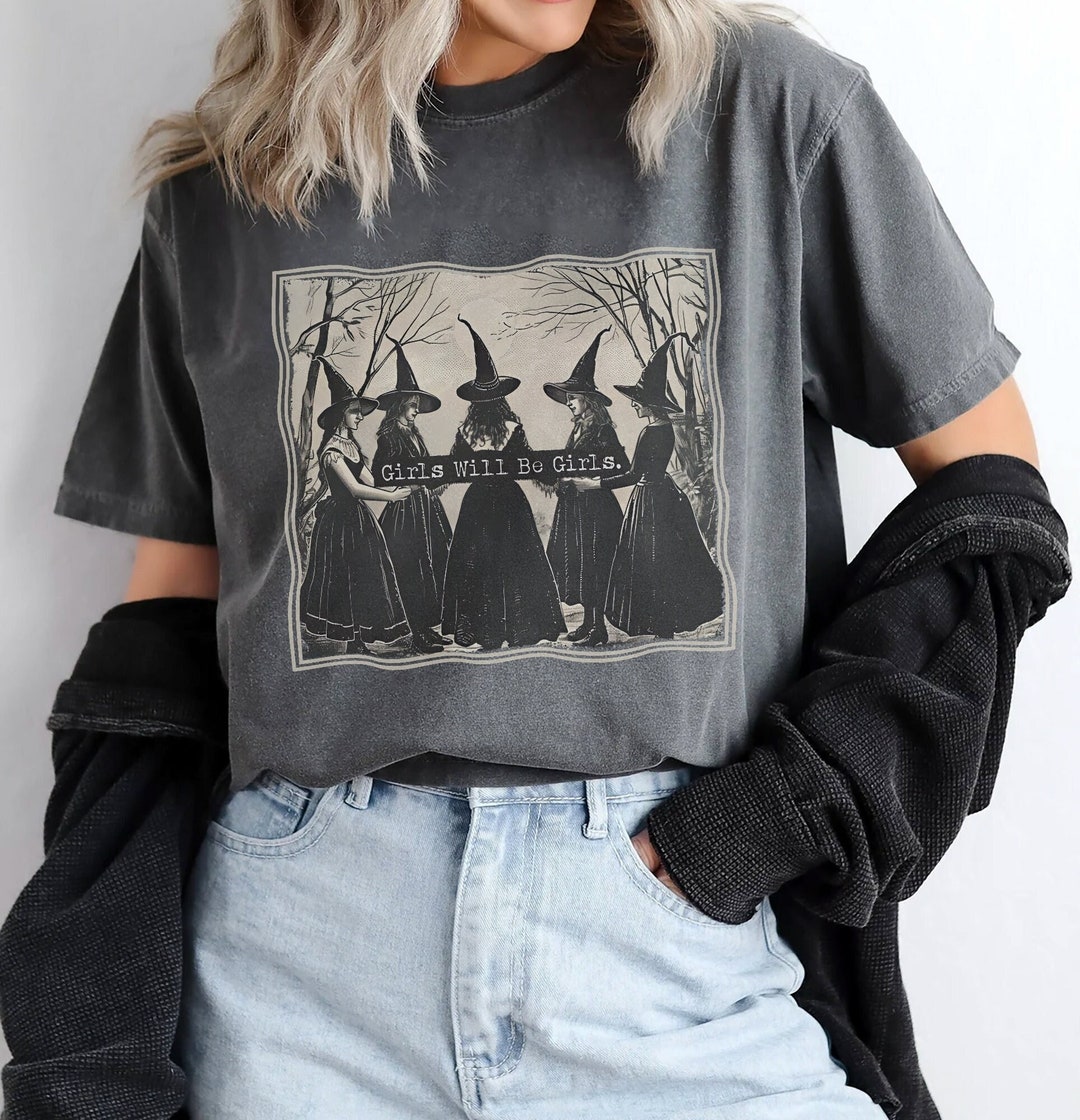 Comfort Colors Girls Will Be Girls Witch Shirt, Funny Witch Shirt ...