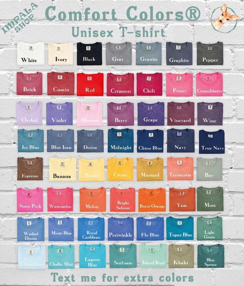 Pode incluir: Uma tabela de cores para camisetas unissex Comfort Colors com 63 camisetas dobradas em v&aacute;rios tons, incluindo branco, preto, vermelho, azul, amarelo, rosa e verde. Cada camiseta est&aacute; rotulada com o nome da cor. O texto diz Impala Shop.
