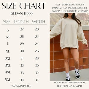 May include: Size chart for a Gildan 18000 sweatshirt, with measurements in inches. The chart includes sizes S to 5XL, with length and width dimensions. A model is wearing an XL sweatshirt. The text also mentions adult unisex sizing.