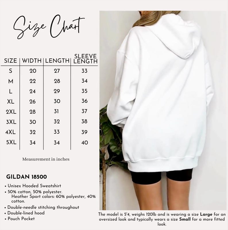 May include: A white hooded sweatshirt shown from the back, paired with a size chart listing width, length, and sleeve length in inches. The text includes Gildan 18500, fabric composition, and model sizing details for an oversized fit.