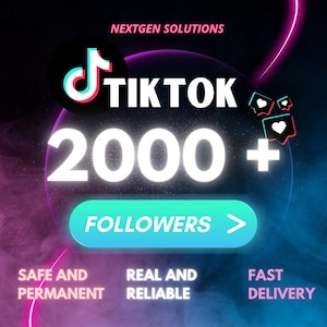 2000+ Real Tiktok Followers | Safe & Permanent | Fast Delivery | Boost Your Profile Growth Instantly