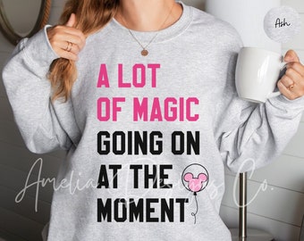 Swiftie Sweatshirt | A Lot Of Magic Going On At The Moment Crewneck Sweater | Taylor 22 Shirt | Princess Shirt for Magical Vacation | Gift
