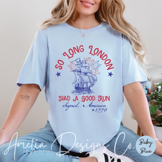 So Long London Shirt | 4th of July Shirt | Funny Fourth Of July T-Shirt | Trendy July 4th Shirt | Pop Star Fan Gift | Lyrics Shirt