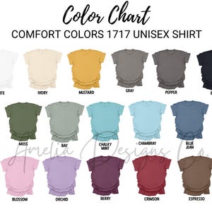 May include: Color chart showing 17 different colors of unisex t-shirts. The colors are: White, Ivory, Mustard, Gray, Pepper, Black, Moss, Bay, Chalky Mint, Chambray, Blue Jean, Blossom, Orchid, Berry, Crimson, and Espresso.