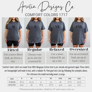 May include: A size chart for Comfort Colors 1717 t-shirts featuring four images of a person wearing sizes M, L, XL, and 2XL. The chart includes text labels for fitted, regular, relaxed, and oversized fits, along with a table listing width and length measurements in inches for sizes S through 4XL.