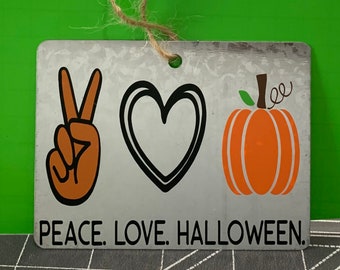 Peace. Love. Halloween mini sign