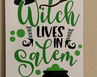 Not every witch lives in Salem sign
