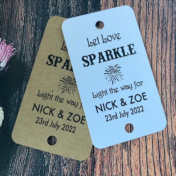 10x 10x Personalisiertes Let Love Sparkle Sparkle Sparkler Tag Glow Stick Firework Tags Hochzeitsbegünstigung besonderer Tag (Anhänger nur Keine Wunderkerzen) BST3a