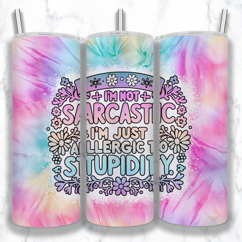 Sarcastic 20 oz Skinny Tumbler Sublimation Design, Funny Tumbler Wrap, Cheeky Wrap Sublimation, Sarcasm Tumbler Wrap Designs image 9