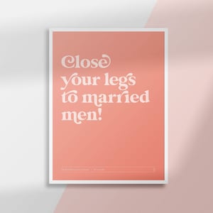 The Real Housewives of Atlanta (RHOA) | NeNe Leakes | Close your legs to married men! | Poster Art Print | Digital Download