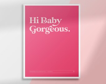 The Real Housewives of Salt Lake City (RHOSLC) | Lisa Barlow | Hi Baby Gorgeous | Poster Art Print | Digital Download