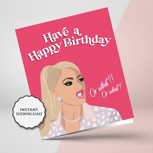 Cartão de aniversário imprimível | As verdadeiras donas de casa de Beverly Hills (RHOBH) | Érika Jayne | Ou o que?! | Cartão imprimível | Download digital