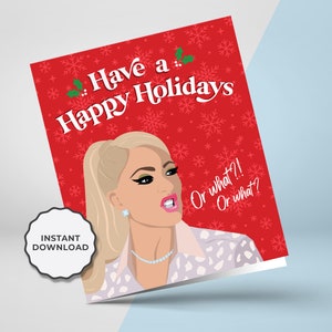 Carte de vacances imprimable | Les vraies femmes au foyer de Beverly Hills (RHOBH) | Erika Jayne | Ou quoi?! | Carte imprimable | Téléchargement numérique