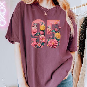 30th Birthday Gift Shirt for Her, Born in 1995 Floral 95 Shirt, 30th Birthday Daughter, Birthday Party Favor, Dirty 30, 30th Birthday Shirt