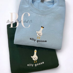 Silly Goose Sweatshirt | Embroidered | Front Facing Goose | Funny Unisex Fashion | Unisex Gift