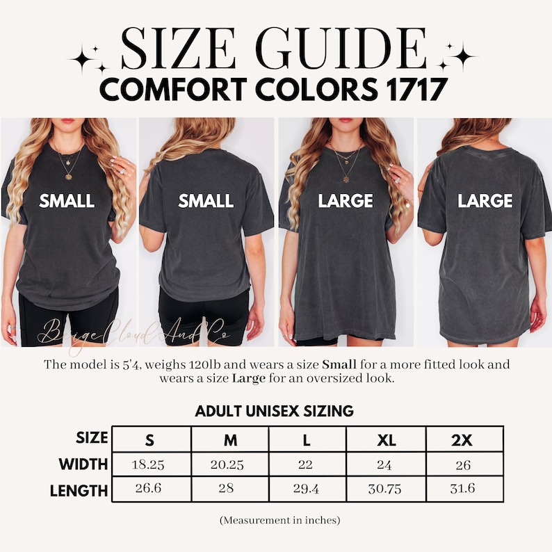 May include: A size guide for Comfort Colors 1717 t-shirts featuring four views of a person wearing small and large sizes. Includes a sizing chart with width and length measurements in inches for sizes S, M, L, XL, and 2X, ranging from 18.25 to 31.6 inches.
