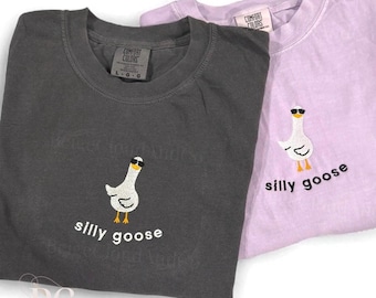 Embroidered Silly Goose T-Shirt: Comfort Colors Unisex Tee