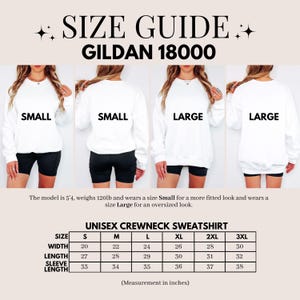 May include: Size guide for a Gildan 18000 unisex crewneck sweatshirt. The image shows a size chart with measurements in inches, and models wearing Small and Large sizes. The model is 5'4" and weighs 120lb.