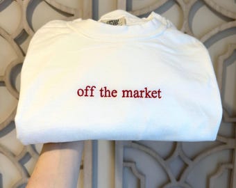 Embroidered Engagement Comfort Colors T-Shirt, Off The Market Shirt, Minimalist Bride to Be Gift