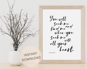 You Will Seek Me and Find Me | Jeremiah 29:13 | Faith Wall Art | Bible Verse Printable Wall Art | INSTANT DOWNLOAD