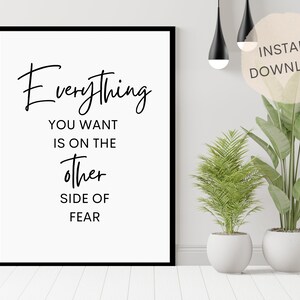 Everything You Want Motivational Wall Art Printable for Home, Office, and Gym | INSTANT DOWNLOAD