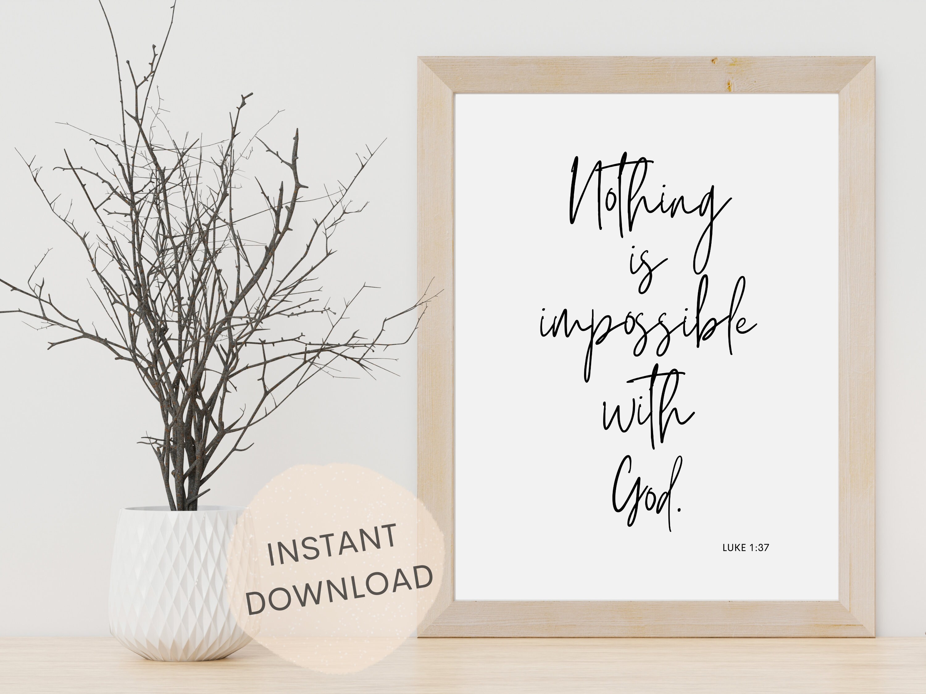 Nothing is Impossible With God | Bible Verse Wall Art Printable