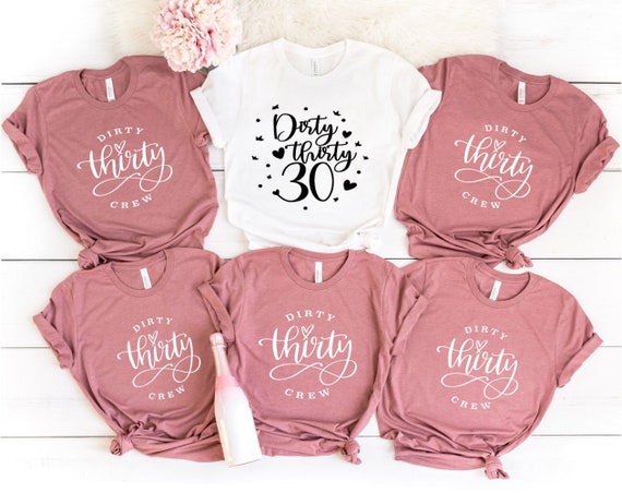 Dirty Thirty Shirts 30th Birthday Shirt Dirty 30 Party Crew | Etsy