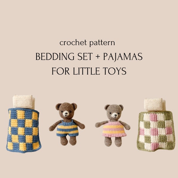 bedding set with pajamas for little toys, crochet pattern in English: easy no-sew blanket, bedding set, pajamas - idea for handmade gift