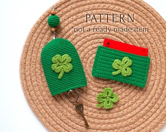 St. Patricks Day Crochet Pattern set 2 in 1: Shamrock Key Cover & Card Holder, Four Leaf Clover Lucky Charm Gift Tutorial DIY