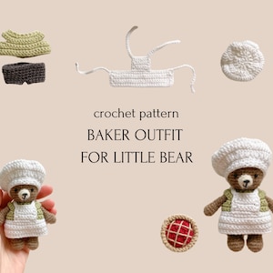 May include: Crochet pattern for a baker outfit for a small stuffed bear. The outfit includes a white apron, a white chef hat, and a green shirt. The pattern is called "Baker Outfit for Little Bear".