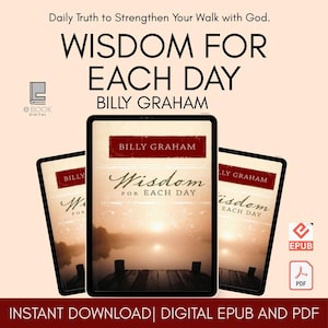 Wisdom for Each Day - Billy Graham Digital Download EBook| Instant Download in PDF and EPUB formats