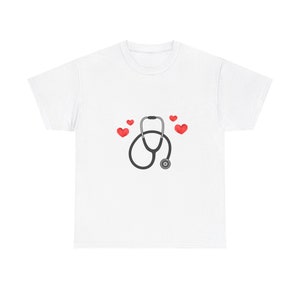 Medical Student, Doctor, Nurse Shirt! Heavy cotton premium shirt with a stethoscope and hearts sways it all. Great Christmas gift!