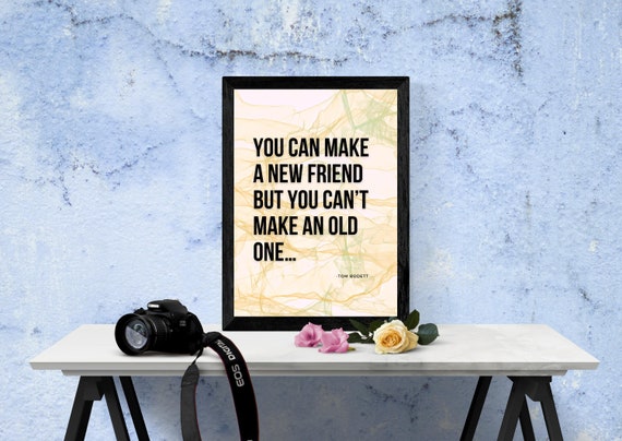 You Can Make a New Friend But Friendship Love Quote Instant - Etsy