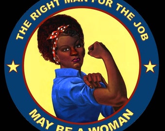 African American Rosie the Riveter Vinyl Sticker Decal "The right man for the job may be a woman" Black Female Empowerment