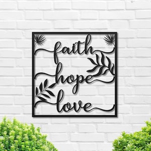Faith Hope Love Wall Art, Metal Wall Art, Christian Wall Art, Scripture Wall Art, Living Room Wall Art, Bedroom Wall Decor, Minimalist Art