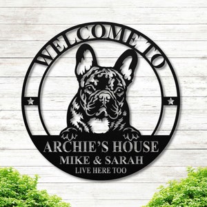 French Bulldog Welcome Metal Sign - Perfect Gift for Her or Him - High-Quality Wall Decor for Indoor/Outdoor Use - Gift for Dog Lovers