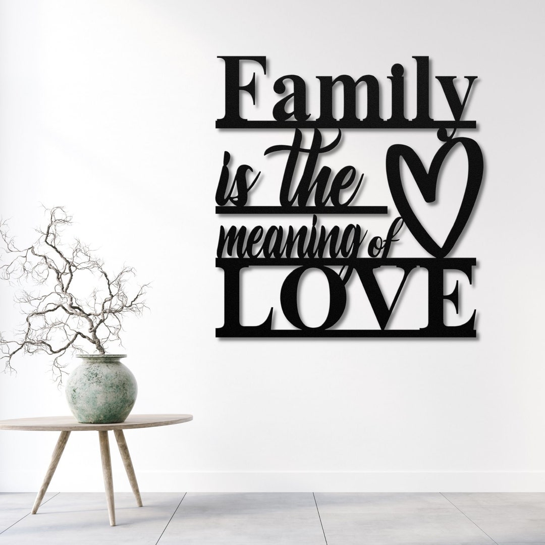 Family Quote Metal Wall Sign Family Wall Decor Metal Sign Etsy