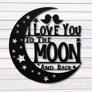 I Love You To The Moon and Back Sign, Valentines Day Gift for Girlfriend, Relationship Gifts for Girlfriend, Cute Girlfriend Gift, Metal Art