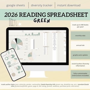 Peut inclure: Un tableur numérique affiché sur un écran d'ordinateur et un smartphone, affichant des graphiques et des données. L'écran indique "2026 Reading Spreadsheet Green" et comprend des options pour suivre les livres, la diversité des auteurs, etc. Le tableur est entièrement personnalisable.