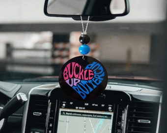 Buckle Up Buttercup Car Charm
