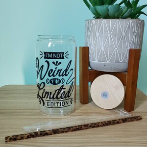 I&#39;m Not Weird I&#39;m Limited Addition Glass Tumbler