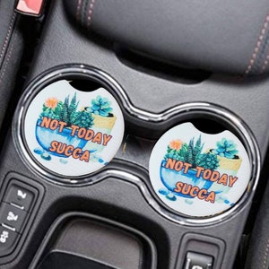 Not Today Succa Car Coasters
